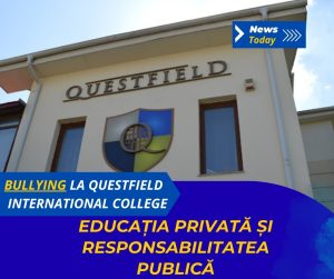 Bullying la Questfield International College, educația privată și responsabilitatea publică